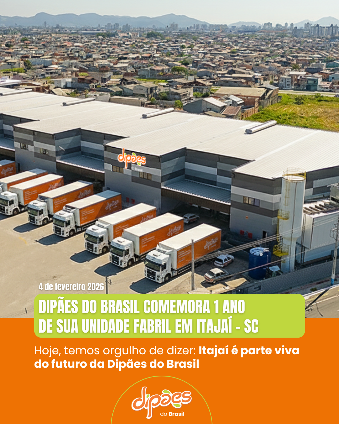 Dipães do Brasil comemora 1 ano, com planta fabril em Itajaí - SC